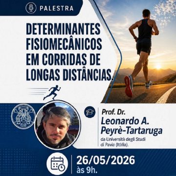 Palestra: Determinantes fisiomecânicos em corridas de longas distâncias